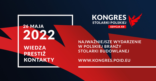 Kongres Stolarki Polskiej znów stacjonarnie! Przed nami XII edycja wydarzenia